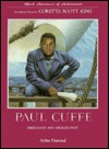 Paul Cuffe: Merchant and Abolitionist (Black Americans of Achievement)
