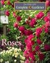 Roses (Time-life Complete Gardener)