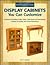 Display Cabinets You Can Customize (Betterway Woodworking Plans Series)