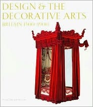 Design and the Decorative Arts: Britain 1500-1900 (Hardcover)