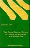 The Alpha-Text of Esther: Its Character and Relationship to the Masoretic Text