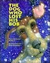 The Dog Who Lost His Bob