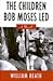 The Children Bob Moses Led