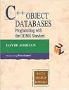 C++ Object Databases: Programming With the Odmg Standard (Object Technology Series) C++ Object Databases: Programming With the Odmg Standard (Object Technology Series)