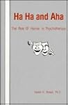 Ha, Ha And Aha: T...