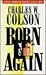 Born Again by Charles W. Colson