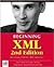 Beginning XML: XML Schemas, SOAP, XSLT, DOM, and SAX 2.0