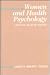 Women and Health Psychology (Environment and Health Series)