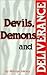 Devils, Demons and Deliverance