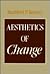 Aesthetics of Change (The Guilford Family Therapy Series)