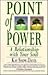 Point of Power: A Relationship With Your Soul