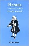 Handel At The Court of Kings - Study Guide