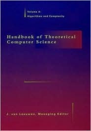 Handbook of Theoretical Computer Science - 2 Vol Set