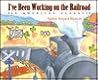 I've Been Working on the Railroad: An American Classic