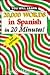 20,000 Words in Spanish, in 20 Minutes! (English and Spanish Edition)