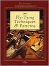 Fly-Tying Techniques & Patterns (The Complete Fly Fisherman)
