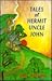 Tales of Hermit Uncle John by Roger Robbennolt