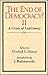 The End of Democracy ?II: A Crisis of Legitimacy
