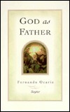 God as Father: In the Message of Blessed Josemaria Escriva (Paperback)