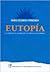Eutopia: Una Propuesta Alternativa Al Modelo Neoliberal (Spanish Edition)