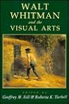 Walt Whitman & The Visual Arts Walt Whitman & The Visual Arts