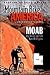 Mountain Bike America: Moab: An Atlas of Moab, Utah's Greatest Off-Road Bicycle Rides (Mountain Bike America Guides)