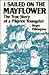 I Sailed on the Mayflower: The True Story of a Pilgrim Youngster