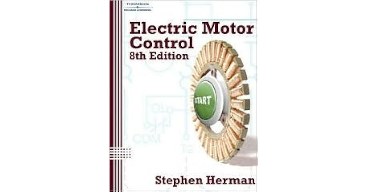 Electric Motor Control by Stephen L. Herman
