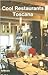 Cool Restaurants Toscana (English, German, Italian, French and Spanish Edition)
