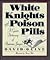 White Knights & Poison Pills: A Cynic's Dictionary of Business Jargon