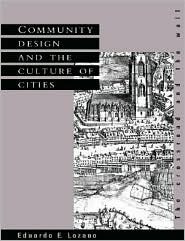 Community Design and the Culture of Cities: The Crossroad and the Wall (Hardcover)