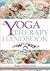 The Yoga Therapy Handbook