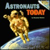 Astronauts Today (Paperback)
