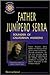 Father Junipero Serra: Founder of California Missions (Hispanic Biographies)
