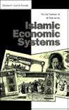 Islamic Economic Systems (Studies in Islamic Society) Islamic Economic Systems (Studies in Islamic Society)