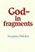 God: In Fragments (English and French Edition)