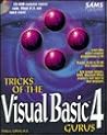 Tricks of the Visual Basic 4 Gurus Tricks of the Visual Basic 4 Gurus