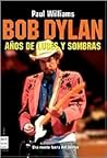 Bob dylan. Años d...
