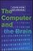 The Computer and the Brain (The Silliman Memorial Lectures Series)