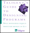 Taligent's Guide to Designing Programs: Well-Mannered Object-Oriented Design in C++ (Paperback)