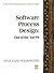 Software Process Design: Out of the Tar Pit (McGraw-Hill International Software Quality Assurance)