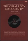The Great Rock Discography: Complete Discographies Listing Every Track Recorded by More Than 1,000 Groups (Paperback)
