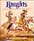 Knights (First Book)