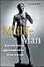 Midlife Man: A Not-So-Threatening Guide to Health and Sex for Man at His Peak