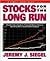 STOCKS FOR THE LONG RUN, SECOND EDITION, REVISED AND EXPANDED... by Jeremy J. Siegel
