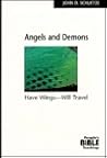 Angels and Demons: Have Wings--Will Travel (The People's Bible Teachings)