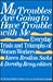 My Troubles Are Going to Have Trouble With Me: Everyday Trials and Triumphs of Women Workers (The Douglass Series on Women's Lives and the Meaning of Gender)