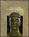 The Celts: Europe's People of Iron