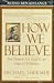 How We Believe: The Search for God in an Age of Science