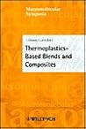 Thermoplastics-Based Blends and Composites (Macromolecular Symposia)